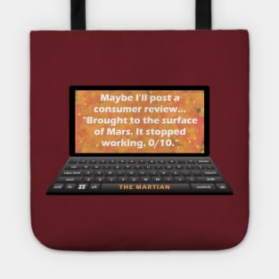 Don't Bring a Laptop to Mars Tote