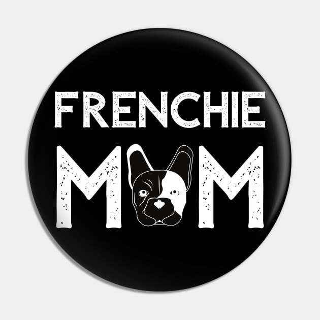 French Bulldog Mom Pin by Mplanet