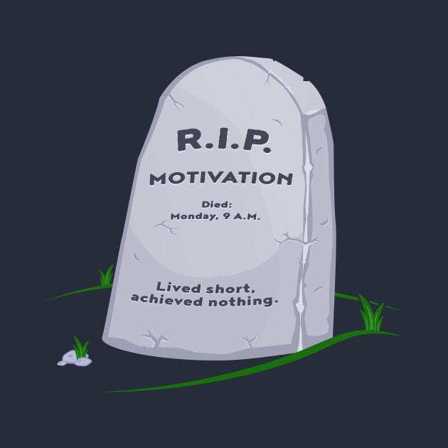 R.I.P. MOTIVATION by rimau