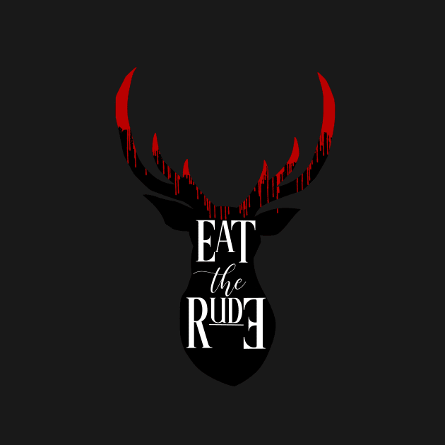 EAT THE RUDE [BLOOD STAG] by missfortune-art