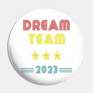 Dream Team 2023 Vintage Pin