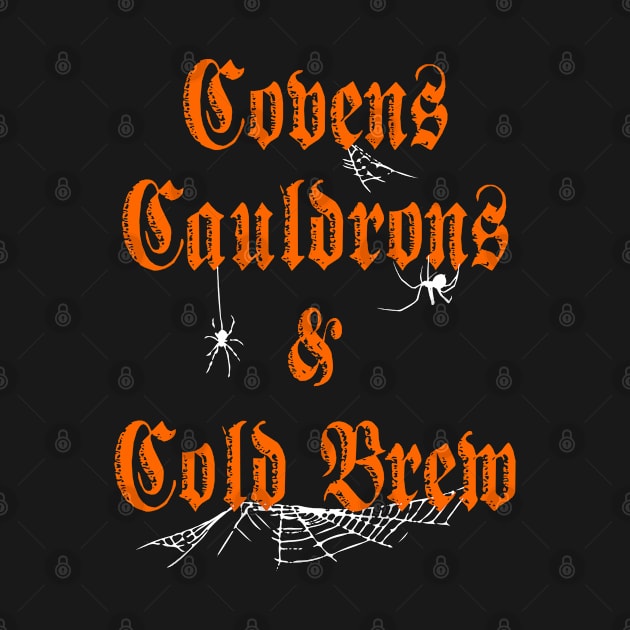 Covens Cauldrons & Cold Brew by jverdi28