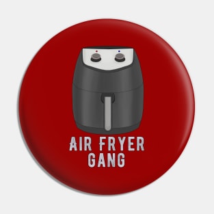 Air Fryer Gang Pin