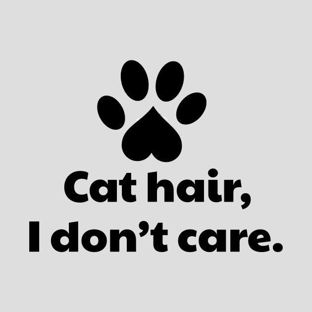 Cat hair I Don't Care by vanityvibes