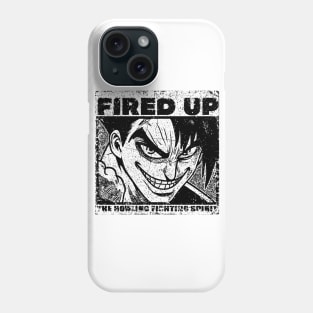 Saw Paing- FIRED UP - Kengan - Ashura Omega Season 2 BW Phone Case