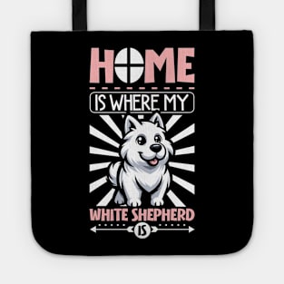 Home is with my White Shepherd Tote