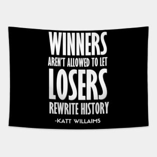 Winners aren't allowed to let losers | Katt Williams Tapestry