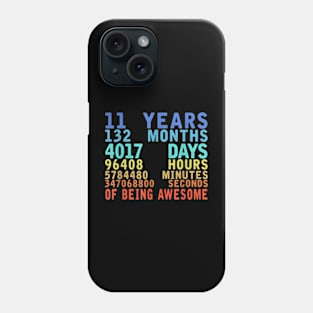 11 Years 132 Months Of Being Awesome 11th Birthday Countdown Phone Case