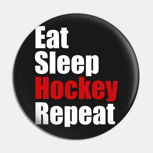 Eat Sleep Hockey Repeat Pin by fromherotozero