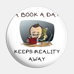 A book a day keeps reality away Pin