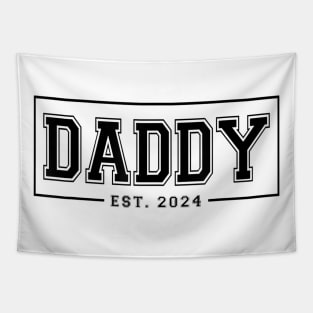 Daddy Est 2024 Promoted To Dad 2024 Pregnancy Announcement Tapestry