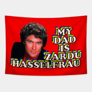 My Dad is Zardu Tapestry