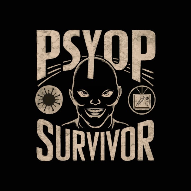 Psyop Survivor by Integritydesign