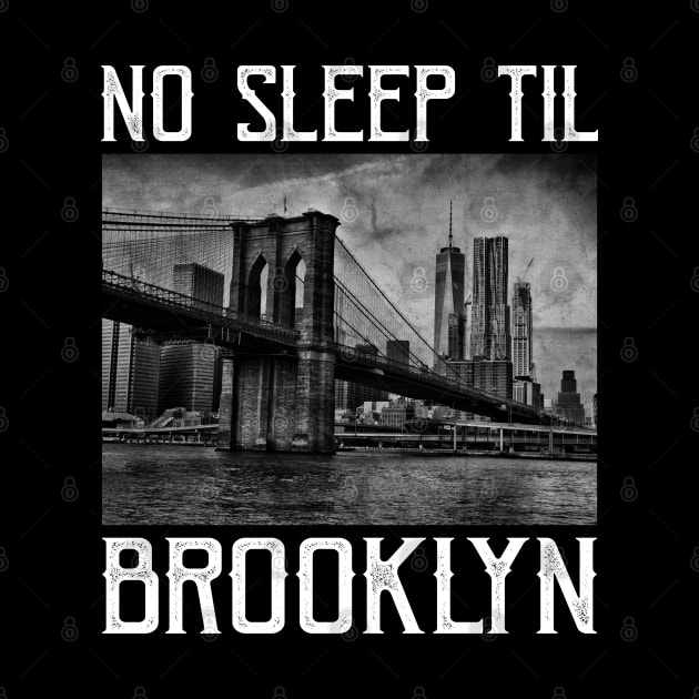 No Sleep Till Brooklyn Vintage Artwork by Dimma Viral