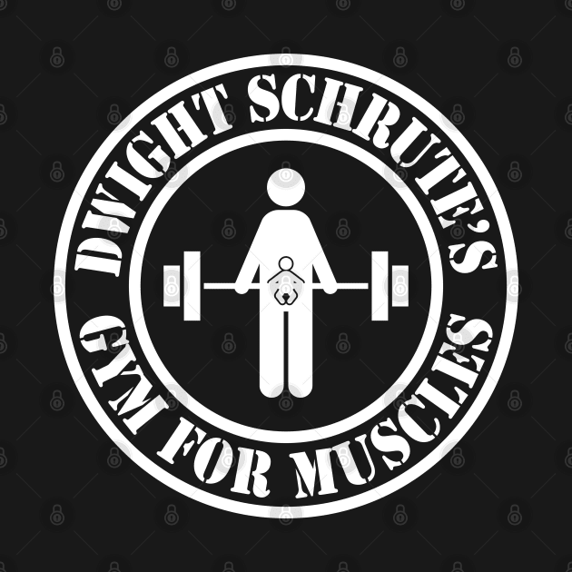 The Office – Dwight Schrute’s Gym For Muscles Strength Of A Grown Man And A Little Baby by Shinsen Merch