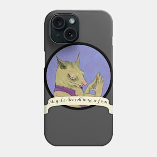 May The Dice Roll in Your Favor - Goblin Phone Case