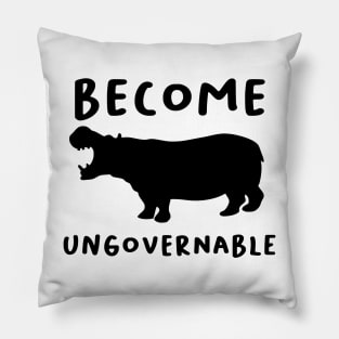 "Become Ungovernable" Hippo Pillow