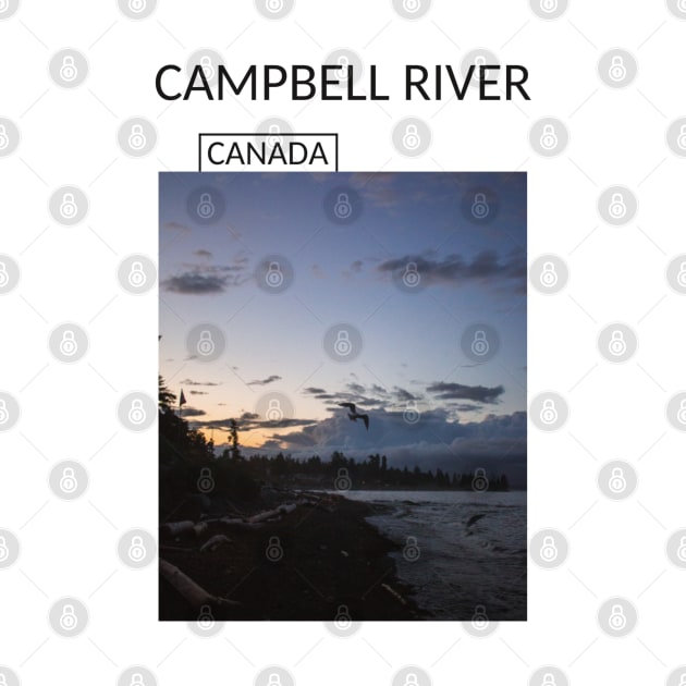 Campbell River British Columbia Canada Nature River Gift for Canadian Canada Day Present Souvenir T-shirt Hoodie Apparel Mug Notebook Tote Pillow Sticker Magnet by Mr. Travel Joy