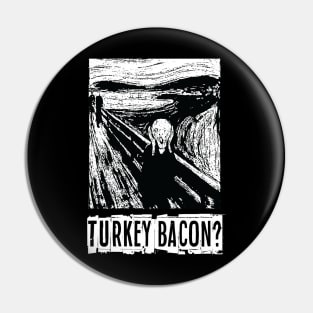 Turkey Bacon? Pin