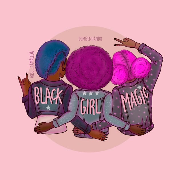 BLACK GIRL MAGIC by @isedrawing