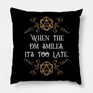 When the Master Smiles It's Too Late 20 Sided Dice Pillow