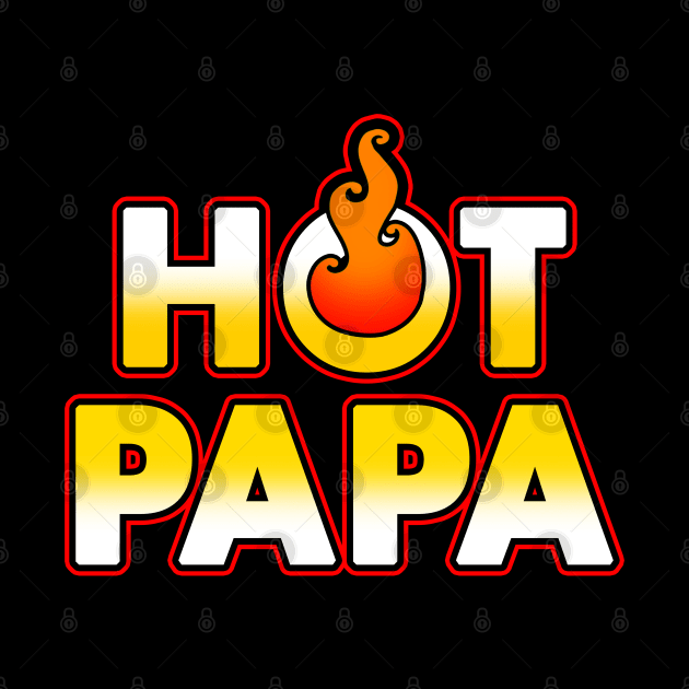 Hot Papa Cool Best Dad Gift For Fathers by BoggsNicolas