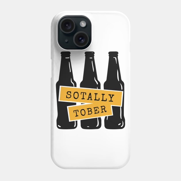 Totally Sober Phone Case by EarlAdrian