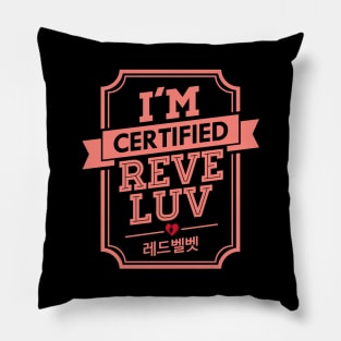 I'M CERTIFIED RED VELVET REVELUV Pillow