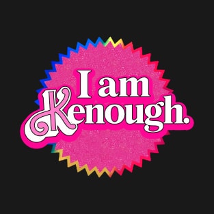 I am Kenough T-Shirt