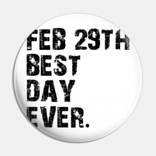 February 29th Best Day Ever Pin