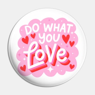 Do What You Love Pin