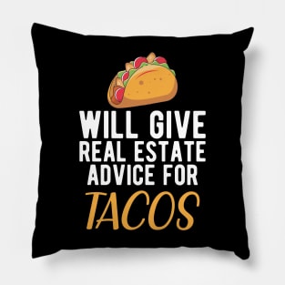 Real Estate and Taco - Will give real estate advice for Tacos Pillow