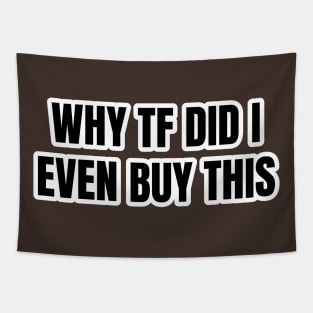 Regretful Purchase Typography Tapestry