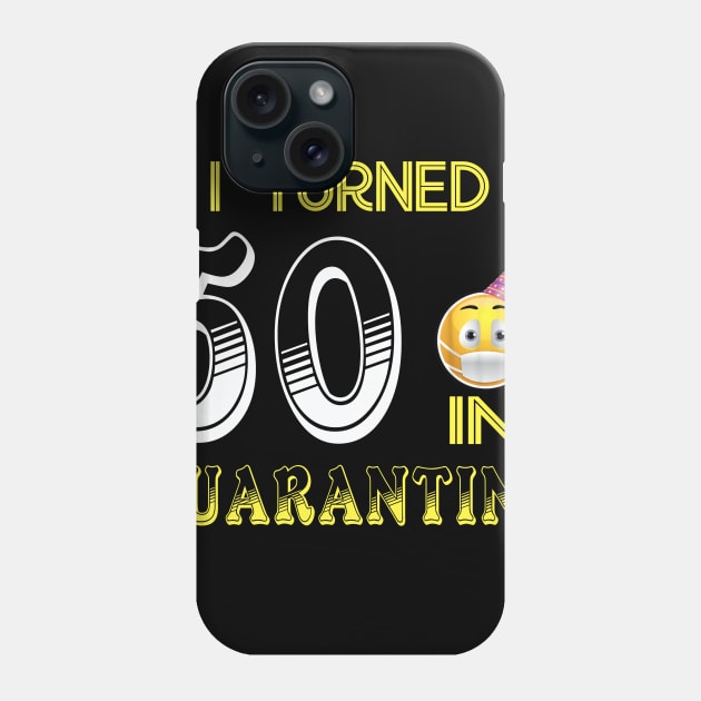 I Turned 50 in quarantine Funny face mask Toilet paper Phone Case by Jane Sky