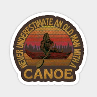 Bigfoot, Never Underestimate An Old Man With A Canoe - RETRO Magnet