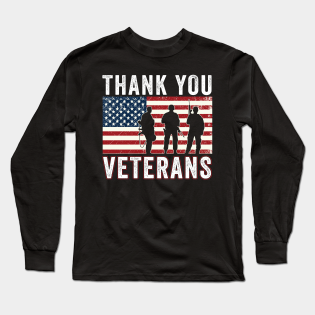 Werkloos robot Dood in de wereld THANK YOU FLAG AMERICAN MILITARY VETERAN PATRIOTIC - Thank You Flag  American Military Veter - Long Sleeve T-Shirt | TeePublic
