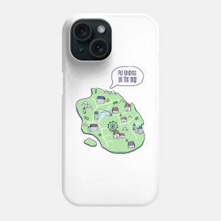 'Put Kindness On The Map' Radical Kindness Shirt Phone Case