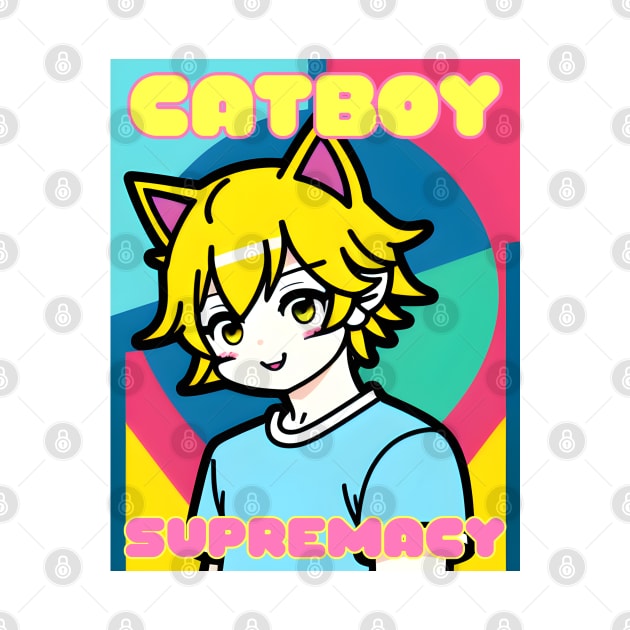 Catboy Supremacy by MonkeyButlerDesigns