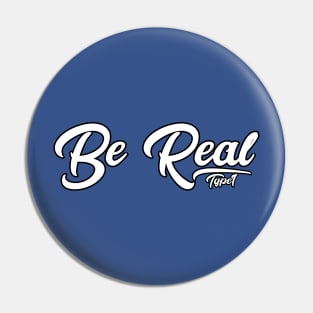 Be Real Pin