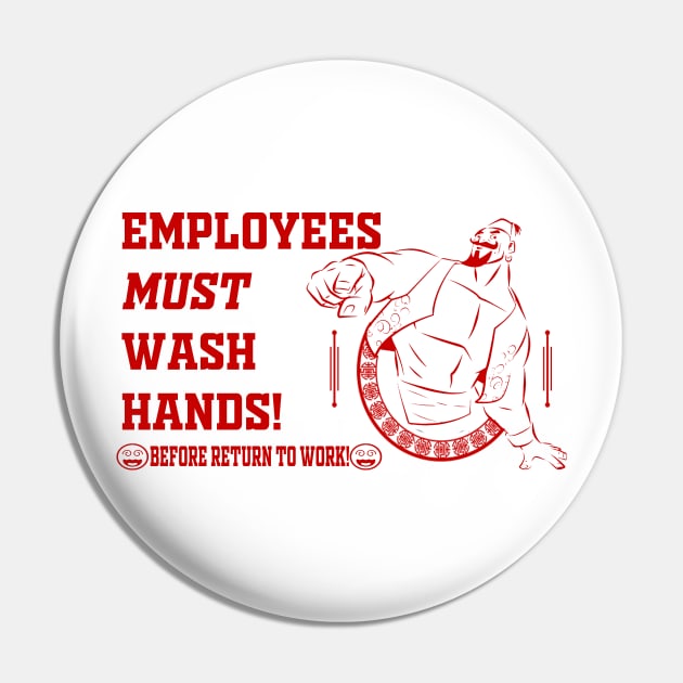 Must Wash Hands Pin by BradyRain