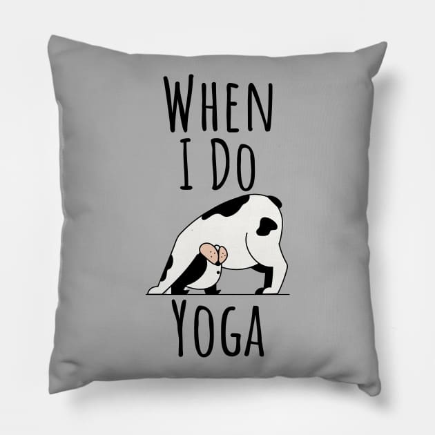 When I Do Yoga Cow Pose Yogi Lover Animal Lover Pillow by Elysian Alcove