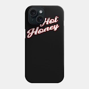 Hot honey Phone Case