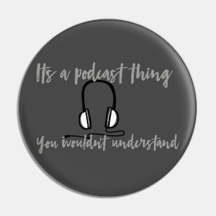 Podcast Thing Pin