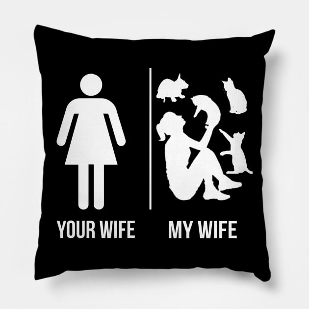 Your Wife - My Wife Cat Lover T-Shirt Pillow by padma