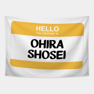 My Oshimen is Ohira Shosei Tapestry