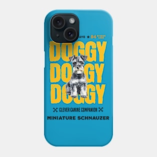 Doggy Miniature Schnauzer Phone Case