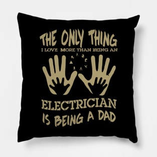 Electrician dad shirt father's day gift Pillow