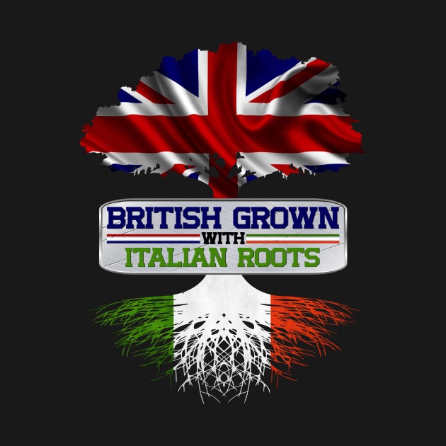 British Grown With Italian Roots Cool Patriotic Gift For British Italians by BadDesignCo