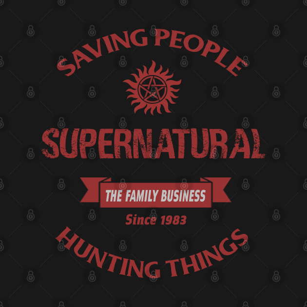 Disover THE FAMILY BUSINESS 3 - Supernatural - T-Shirt