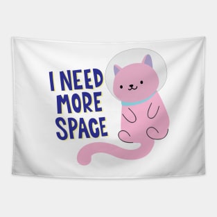 I Need More Space! Tapestry